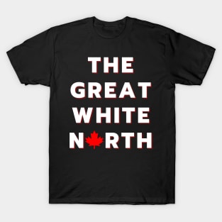 The Great White North - Canada T-Shirt